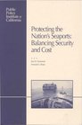 Protecting the Nation's Seaports Balancing Security and Cost