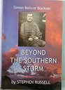Simon Bolivar Buckner Beyond the Southern Storm