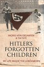 Hitler's Forgotten Children My Life Inside The Lebensborn