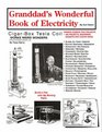 GRANDDADS WONDERFUL BOOK OF ELECTRICITY