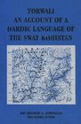 Torwali An Account of a Dardic Language of the Swat Kohistan