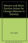Women and Work Positive Action for Change
