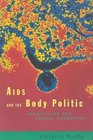 AIDS and the Body Politic  Biomedicine and Sexual Difference