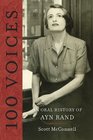 100 Voices An Oral History of Ayn Rand