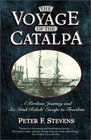 The Voyage of the Catalpa A Perilous Journey and Six Irish Rebels' Escape to Freedom