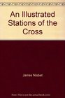 An Illustrated Stations of the Cross