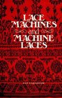 Lace Machines and Machine Laces v 1