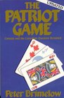 The Patriot Game Canada and the Canadian Question Revisited