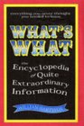 What's What The Encyclopedia Of Pointless Information