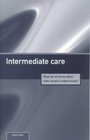 Intermediate Care What Do We Know About Older People's Experiences