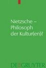Nietzsche  Philosoph der Kultur