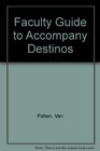 Faculty Guide to Accompany Destinos