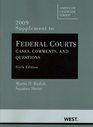 Federal Courts Cases Comments and Questions 6th Edition 2009 Supplement