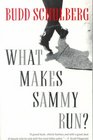 What Makes Sammy RunWHAT MAKES SAMMY RUN by Schulberg Budd  on Dec061993 Paperback