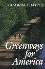 Greenways for America