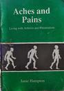 Aches and Pains Living with Arthritis and Rheumatism