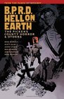 BPRD Hell on Earth Volume 5 The Pickens County Horror and Others