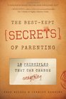 The Best-Kept Secrets of Parenting: 18 Principles that Can Change Everything