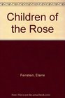 Children of the rose