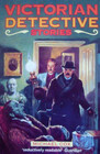 Victorian Detective Stories An Oxford Anthology