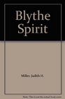 Blythe Spirit