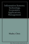 Information Systems Technology Economics Applications Management