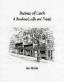 The Business of Lunch A Bookman's Life and Travels