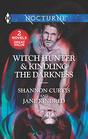 Witch Hunter / Kindling the Darkness