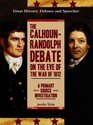 The CalhounRandolph Debate on the Eve of the War of 1812 A Primary Source Investigation
