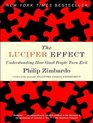 The Lucifer Effect Understanding How Good People Turn Evil