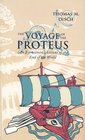 The Voyage of the Proteus An Eyewitness Account of the End of the World