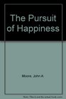 The Pursuit of Happiness Government and Politics in America