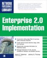ENTERPRISE 20 IMPLEMENTATION Integrate Web 20 Services into Your Enterprise
