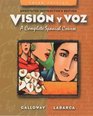 Annotated Instructor's Edition to Accompany Vision Y Voz Introductory Spanish Third Edition