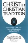 Christ in Christian Tradition From the Council of Chalcedon  to Gregory the Great   Reception and Contradiction the Development of the  fro