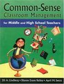 CommonSense Classroom Management for Middle and High School Teachers
