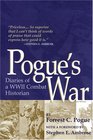 Pogue's War Diaries of a WWII Combat Historian