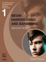 Begin Hairdressing and Barbering The Official Guide to S/NVQ Level 1
