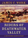 Five Star First Edition Westerns  Riders of Deathwater Valley A Keystone Ranch Story