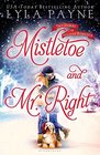 Mistletoe and Mr Right Two Stories of Holiday Romance