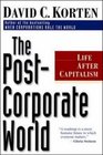 The Post Corporate World Life After Capitalism