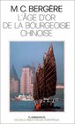 L'age d'or de la bourgeoisie chinoise 19111937