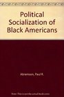 Political Socialization of Black Americans