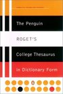 The Penguin Roget's College Thesaurus in Dictionary Form