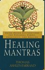 Healing Mantras : Using Sound Affirmations for Personal Power, Creativity, and Healing
