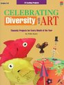 Celebrating Diversity With Art A Calendar of Thematic Projects