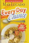 Every Day Deserves a Chance Hardcover (LARGE PRINT)