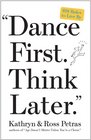 'Dance First Think Later' 618 Rules to Live By