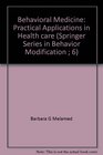 Behavioral Medicine Practical Applications in Health care