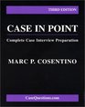 Case in Point Complete Case Interview Preparation Third Edition